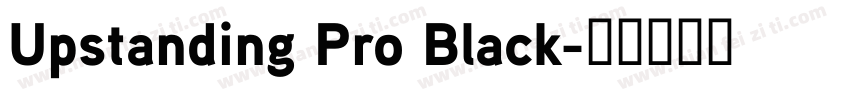 Upstanding Pro Black字体转换